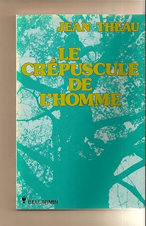 Imagen del vendedor de Le crepuscule de l'homme a la venta por BYTOWN BOOKERY