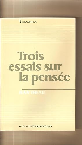 Trois essais sur la pensee (Philosophica) (French Edition)