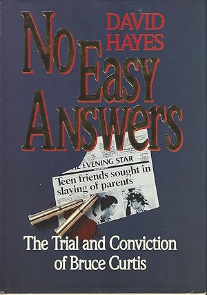 No Easy Answers The Trials and Conviction of Bruce Curtis