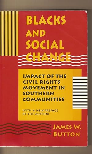 Blacks and Social Change Impact of the Civil Right Movement in Southern Communities