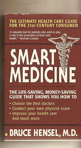 Smart Medicine How to Get the Most Out of Your Checkup and Stay Healthy