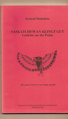 Seller image for Saskatchewan Klingt Gut Gedichte Aus Der Prarie for sale by BYTOWN BOOKERY
