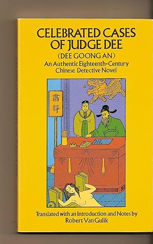 Celebrated Cases of Judge Dee (Dee Goong An) (Detective Stories) An Authentic Eighteenth-Century ...