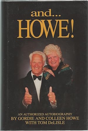 And.Howe! An Authorized Biography