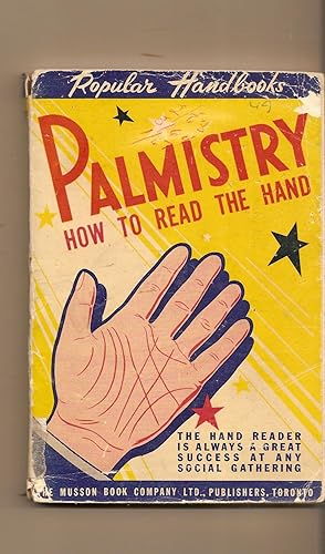 Palmistry, How To Read The Hand An Easy Guide for Everybody