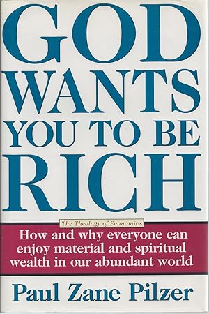 Bild des Verkufers fr God Wants You To Be Rich The Theology of Economics zum Verkauf von BYTOWN BOOKERY