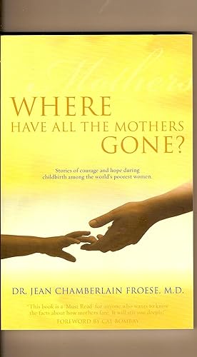 Bild des Verkufers fr Where Have All the Mothers Gone? zum Verkauf von BYTOWN BOOKERY