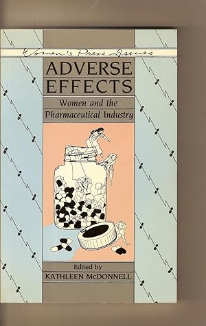 Seller image for Adverse Effects Women and the Pharmaceutical Industry for sale by BYTOWN BOOKERY