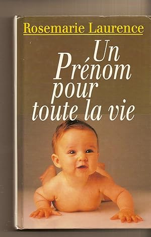 Bild des Verkufers fr Un Prenom Pour Toute La Vie zum Verkauf von BYTOWN BOOKERY