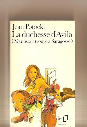 Seller image for La Duchesse D'avila Manuscrit Trouv  Saragosse for sale by BYTOWN BOOKERY