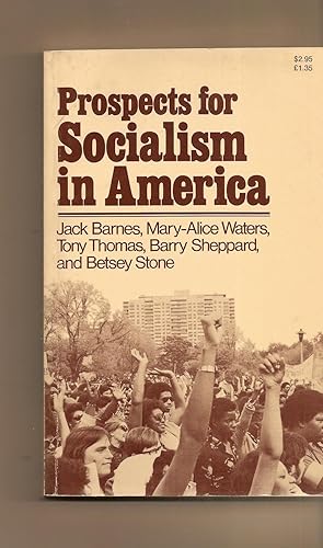 Bild des Verkufers fr Propects For Socialism In America zum Verkauf von BYTOWN BOOKERY