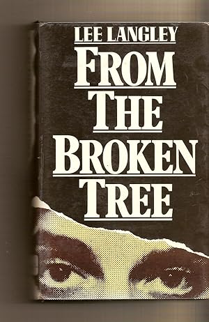 Seller image for From The Broken Tree for sale by BYTOWN BOOKERY