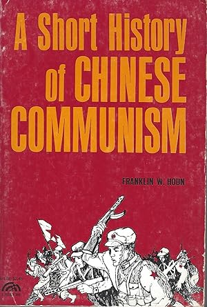 Image du vendeur pour A Short History Of Chinese Communism mis en vente par BYTOWN BOOKERY