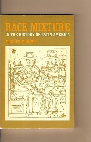 Bild des Verkufers fr Race Mixture In the History of Latin America zum Verkauf von BYTOWN BOOKERY