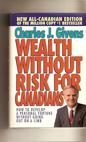 Immagine del venditore per Wealth Without Risk For Canadians How to Develop a Personal Fortune Without Going out on a Limb venduto da BYTOWN BOOKERY