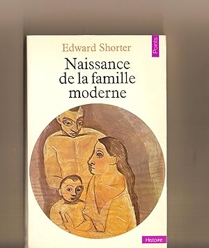 Image du vendeur pour Naissance De La Famille Moderne, XVIII Xxe Siecle mis en vente par BYTOWN BOOKERY