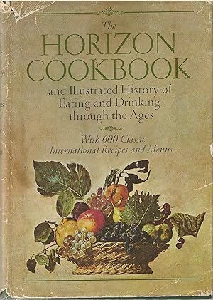 Horizon Cookbook, The Cookbook: an Illustrated History of Eating and Drinking through the Ages