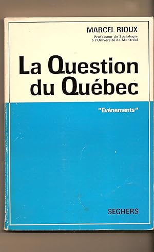 Bild des Verkufers fr La Question Du Quebec zum Verkauf von BYTOWN BOOKERY