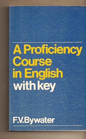 Seller image for A Proficiency Course in English w. Key for sale by BYTOWN BOOKERY