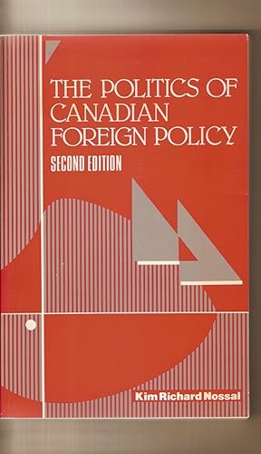 Seller image for Politics Of Canadian Foreign Policy for sale by BYTOWN BOOKERY