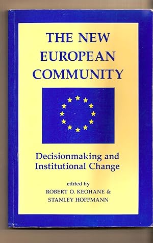 Bild des Verkufers fr New European Community, The Decisionmaking And Institutional Change zum Verkauf von BYTOWN BOOKERY