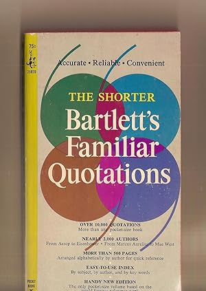 Seller image for Shorter Bartlett's Familiar Quotations, The for sale by BYTOWN BOOKERY