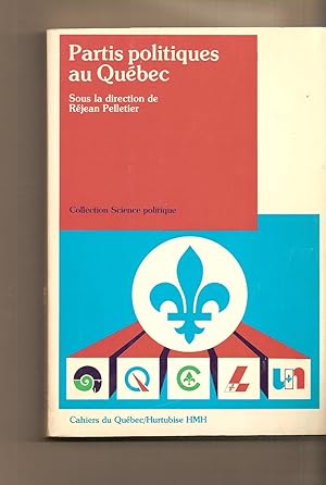 Seller image for Partis Politiques Au Quebec Ahiers Du Quebec for sale by BYTOWN BOOKERY