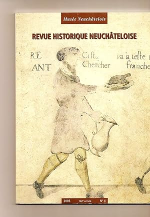 Image du vendeur pour Revue Historique Neuchateloise 142 Annee No.4 mis en vente par BYTOWN BOOKERY