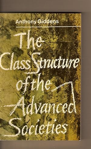 Seller image for Class Structure Of The Advanced Societies, The for sale by BYTOWN BOOKERY