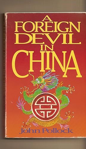 A Foreign Devil in China The Story of Dr. L. Nelson Bell