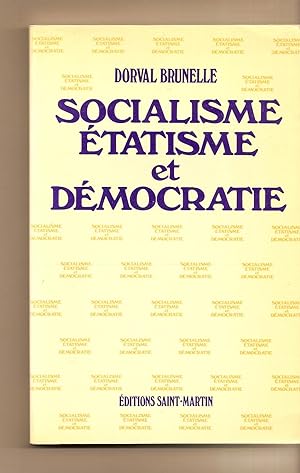 Image du vendeur pour Socialisme, Etatisme Et Democratie (collection "Recherches Et Documents") mis en vente par BYTOWN BOOKERY