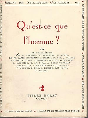Seller image for Qu'est-ce Que L'homme? Semaine Des Intellectuels Catholiques ( 7 Au 13 Novembre 1951) for sale by BYTOWN BOOKERY