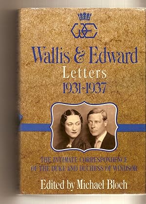 Bild des Verkufers fr Wallis and Edward Letters, 1931-1937 zum Verkauf von BYTOWN BOOKERY