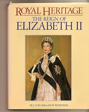 Seller image for Reign of Elizabeth II Royal Heritage for sale by BYTOWN BOOKERY