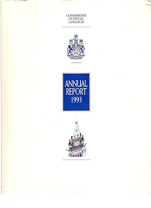 Commissioner Of Official Languages / Commissaire Aux Langues Officielles Annual Report 1993 / Rap...