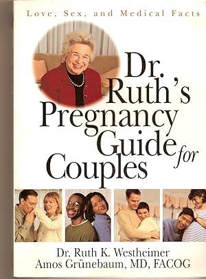 Immagine del venditore per Dr. Ruth's Pregnancy Guide for Couples Love, Sex and Medical Facts venduto da BYTOWN BOOKERY