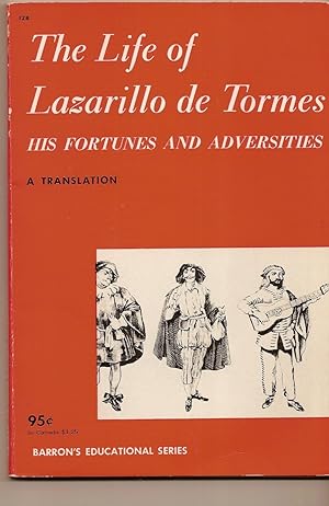 Life Of Lazarillo De Tormes, The His Fortunes and Adversities
