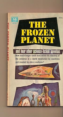 Image du vendeur pour Frozen Planet, The - And Other Science Fiction Novellas mis en vente par BYTOWN BOOKERY