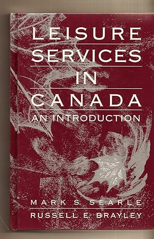 Bild des Verkufers fr Leisure Services in Canada An Introduction zum Verkauf von BYTOWN BOOKERY