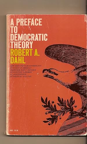 Immagine del venditore per A Preface To Democratic Theory venduto da BYTOWN BOOKERY