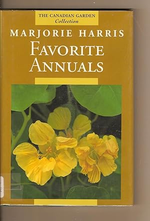 Seller image for Marjorie Harris' Favorite Annuals for sale by BYTOWN BOOKERY