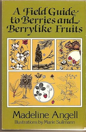 A Field Guide to Berries and Berrylike Fruits