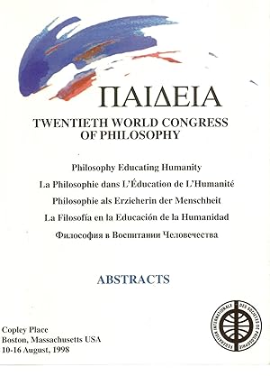 Twentieth World Congress Of Philosophy Abstracts of Invited and Contributed Papers