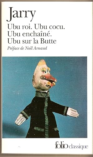 Seller image for Unbu Roi. Ubu Cocu. Ubu Enchant. Ubu Sur La Butte 980 for sale by BYTOWN BOOKERY