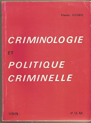 Seller image for Criminologie Et Politique Criminelle for sale by BYTOWN BOOKERY