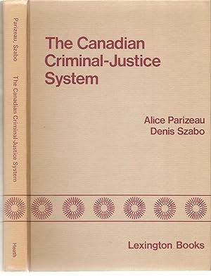 Canadian Criminal - Justice System, The