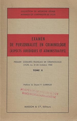 Examen De Personnalité En Criminologie -aspects Juridiques Et Administratifs- Premier Congrès Fra...