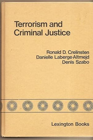 Terrorism And Criminal Justice An International Perspective
