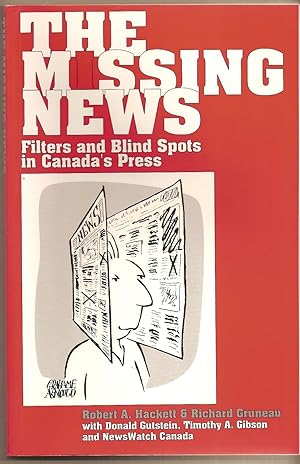 Bild des Verkufers fr Missing News Filters and Blind Spots in Canada's Press zum Verkauf von BYTOWN BOOKERY