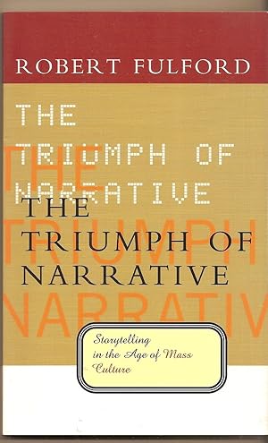 Seller image for Triumph Of Narrative, The Storytelling in the Age of Mass Culture for sale by BYTOWN BOOKERY